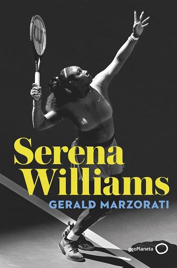 SERENA WILLIAMS | 9788408243212 | MARZORATI, GERALD | Llibreria L'Illa - Llibreria Online de Mollet - Comprar llibres online