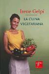 CUINA VEGETARIANA, LA | 9788466403719 | GELPI, IRENE | Llibreria L'Illa - Llibreria Online de Mollet - Comprar llibres online