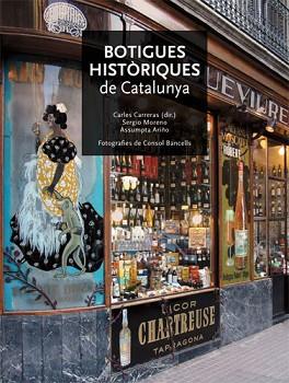 BOTIGUES HISTORIQUES DE CATALUNYA | 9788496521360 | DIVERSOS | Llibreria L'Illa - Llibreria Online de Mollet - Comprar llibres online