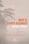 BAJO EL VIENTO OCEÁNICO | 9788417800109 | CARSON, RACHEL