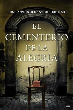 CEMENTERIO DE LA ALEGRIA, EL | 9788427038882 | CASTRO CEBRIAN, JOSE ANTONIO