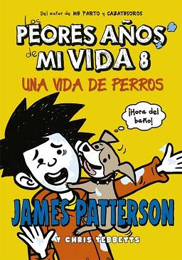 PEORES AÑOS DE MI VIDA 8, LOS | 9788424659585 | PATTERSON, JAMES/TEBBETTS, CHRIS | Llibreria L'Illa - Llibreria Online de Mollet - Comprar llibres online