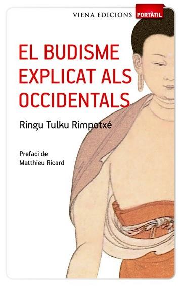 BUDISME EXPLICAT ALS OCCIDENTALS, EL | 9788483306642 | TULKU RIMPOTXÉ, RINGU | Llibreria L'Illa - Llibreria Online de Mollet - Comprar llibres online