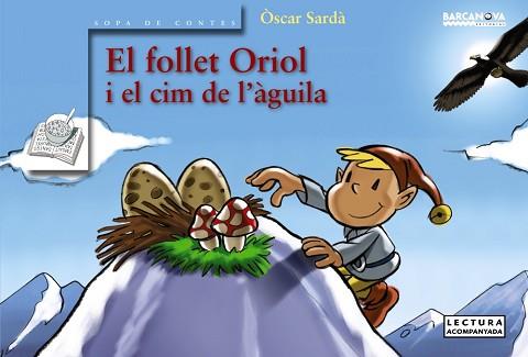 FOLLET ORIOL I EL CIM DE L'ALIGA, EL | 9788448917852 | SARDA, OSCAR | Llibreria L'Illa - Llibreria Online de Mollet - Comprar llibres online