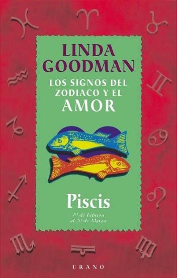 PISCIS-SIGNOS DEL ZODIACO Y EL AMOR | 9788479532697 | GOODMAN, LINDA | Llibreria L'Illa - Llibreria Online de Mollet - Comprar llibres online