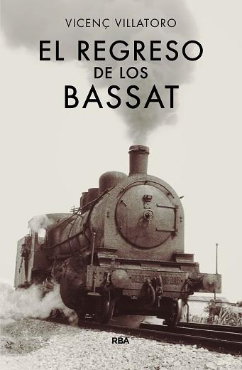 REGRESO DE LOS BASSAT, EL | 9788490567128 | VILLATORO, VICENÇ