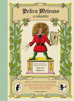 PEDRO MELENAS Y COMPAÑIA  | 9788415979944 | HOFFMANN, HEINRICH