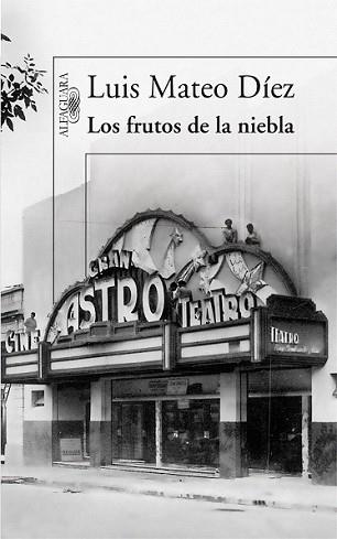 FRUTOS DE LA NIEBLA, LOS | 9788420474328 | MATEO DÍEZ, LUIS