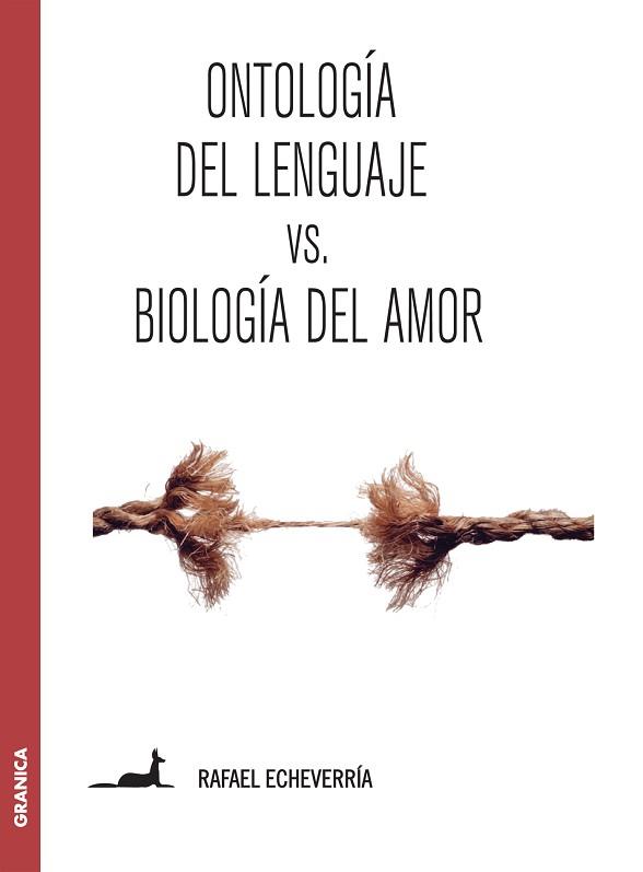 ONTOLOGIA DEL LENGUAJE VS BIOLOGIA DEL AMOR | 9789506418847 | ECHEVERRIA, RAFAEL | Llibreria L'Illa - Llibreria Online de Mollet - Comprar llibres online