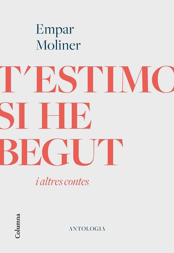 T'ESTIMO SI HE BEGUT I ALTRES CONTES | 9788466426213 | MOLINER, EMPAR | Llibreria L'Illa - Llibreria Online de Mollet - Comprar llibres online