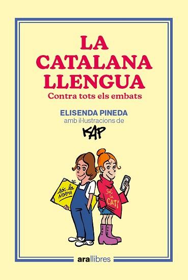 CATALANA LLENGUA, LA | 9788418928918 | PINEDA I TRAÏD, ELISENDA/CAPDEVILA KAP, JAUME | Llibreria L'Illa - Llibreria Online de Mollet - Comprar llibres online