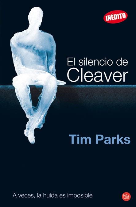 SILENCIO DE CLEAVER, EL | 9788466324687 | PARKS, TIM | Llibreria L'Illa - Llibreria Online de Mollet - Comprar llibres online
