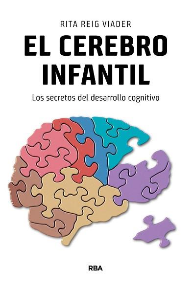 CEREBRO INFANTIL, EL | 9788490565728 | REIG VIADER, RITA | Llibreria L'Illa - Llibreria Online de Mollet - Comprar llibres online
