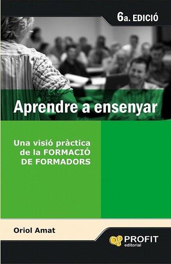APRENDRE A ENSENYAR | 9788496998285 | AMAT, ORIOL | Llibreria L'Illa - Llibreria Online de Mollet - Comprar llibres online