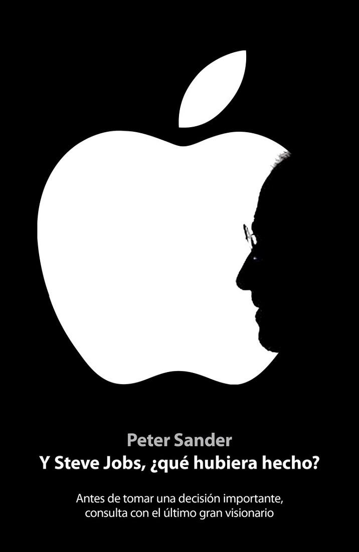 Y STEVE JOBS QUE HUBIERA HECHO? | 9788498751932 | SANDER, PETER | Llibreria L'Illa - Llibreria Online de Mollet - Comprar llibres online