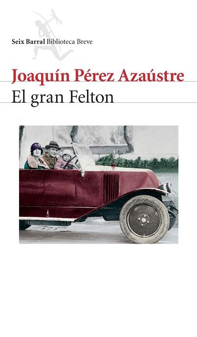 GRAN FELTON, EL | 9788432212147 | PEREZ AZAUSTRE, JOAQUIN