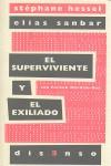 SUPERVIVIENTE Y EL EXILIADO, EL | 9788496327955 | HESSEL,STEPHANE/ SANBAR,ELIAS | Llibreria L'Illa - Llibreria Online de Mollet - Comprar llibres online