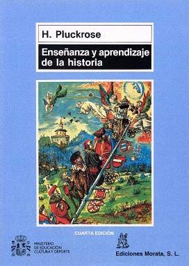 ENSEÑANZA Y APRENDIZAJE DE LA HISTORIA | 9788471123800 | H.PLUCKROSE