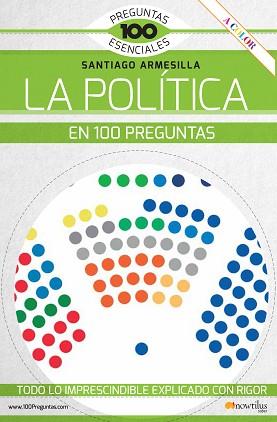 POLÍTICA EN 100 PREGUNTAS, LA | 9788413051079 | ARMESILLA CONDE, SANTIAGO JAVIER | Llibreria L'Illa - Llibreria Online de Mollet - Comprar llibres online