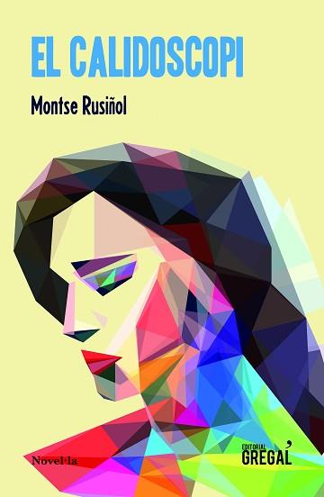 CALIDOSCOPI, EL | 9788417660321 | RUSIÑOL I MARIANO, MONTSERRAT | Llibreria L'Illa - Llibreria Online de Mollet - Comprar llibres online
