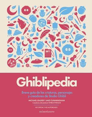GHIBLIPEDIA | 9788445022405 | CUNNINGHAM, JAKE/LEADER, MICHAEL | Llibreria L'Illa - Llibreria Online de Mollet - Comprar llibres online