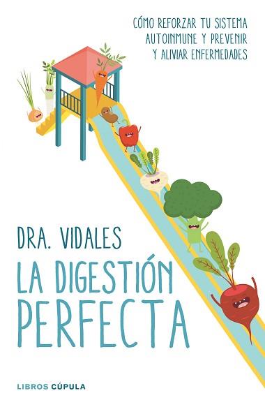 DIGESTIÓN PERFECTA, LA | 9788448022273 | DRA. VIDALES | Llibreria L'Illa - Llibreria Online de Mollet - Comprar llibres online