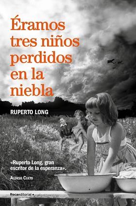 ÉRAMOS TRES NIÑOS PERDIDOS EN LA NIEBLA | 9788410274174 | LONG, RUPERTO | Llibreria L'Illa - Llibreria Online de Mollet - Comprar llibres online