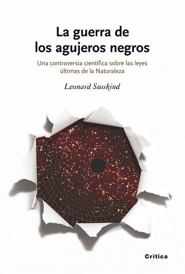 GUERRA DE LOS AGUJEROS NEGROS, LA | 9788498920239 | SUSSKIND, LEONARD