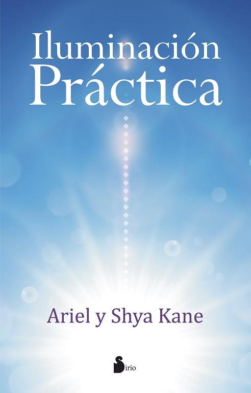 ILUMINACION PRACTICA | 9788416579228 | KANE, ARIEL Y SHYA | Llibreria L'Illa - Llibreria Online de Mollet - Comprar llibres online