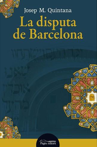 DISPUTA DE BARCELONA | 9788413035130 | QUINTANA PETRUS, JOSEP MARIA