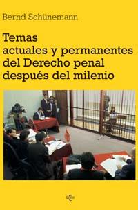TEMAS ACTUALES Y PERMANETES DEL DERECHO PENAL DESPUES DEL MI | 9788430937974 | SCHUNEMANN, BERND | Llibreria L'Illa - Llibreria Online de Mollet - Comprar llibres online