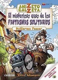 MISTERIOSO CASO DE LOS FANTASMAS SOLITARIOS, EL | 9788420406411 | FESSER PEREZ DE PETINTO, GUILLERMO/FESSER PEREZ,JA