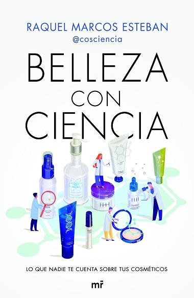 BELLEZA CON CIENCIA | 9788427048010 | MARCOS ESTEBAN, RAQUEL | Llibreria L'Illa - Llibreria Online de Mollet - Comprar llibres online