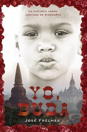 YO, BUDA | 9788427033269 | FRECHES, JOSE | Llibreria L'Illa - Llibreria Online de Mollet - Comprar llibres online