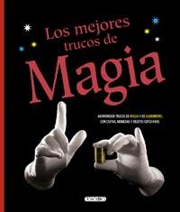 MEJORES TRUCOS DE MAGIA, LOS | 9788499137100