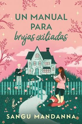 MANUAL PARA BRUJAS EXILIADAS, UN | 9788466680868 | MANDANNA, SANGU | Llibreria L'Illa - Llibreria Online de Mollet - Comprar llibres online