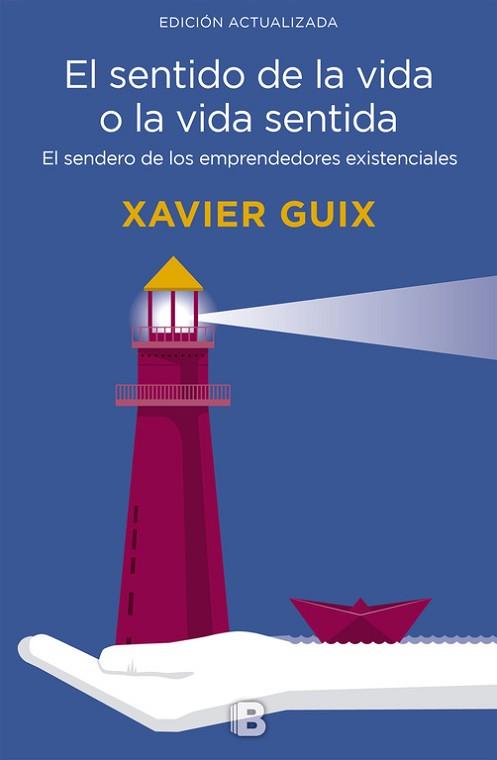 SENTIDO DE LA VIDA O LA VIDA SENTIDA, EL | 9788466661126 | GUIX, XAVIER | Llibreria L'Illa - Llibreria Online de Mollet - Comprar llibres online