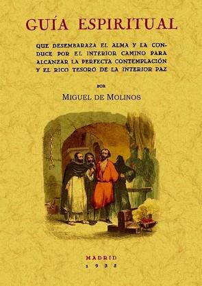 GUÍA ESPIRITUAL QUE DESEMBARAZA EL ALMA | 9788497617307 | MOLINOS, MIGUEL DE | Llibreria L'Illa - Llibreria Online de Mollet - Comprar llibres online