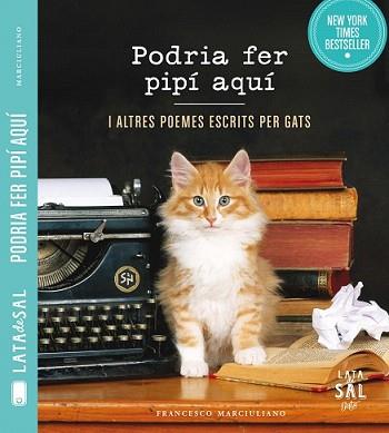 PODRIA FER PIPÍ AQUÍ I ALTRES POEMES ESCRITS PER GATS | 9788494286780 | MARCIULIANO, FRANCESCO | Llibreria L'Illa - Llibreria Online de Mollet - Comprar llibres online
