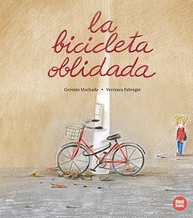 BICICLETA OBLIDADA, LA | 9791387594077 | MACHADO, GERMÁN | Llibreria L'Illa - Llibreria Online de Mollet - Comprar llibres online