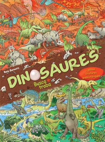 DINOSAURES. BUSCA I TROBA | 9788417452483 | BARSOTTI, ILARIA | Llibreria L'Illa - Llibreria Online de Mollet - Comprar llibres online