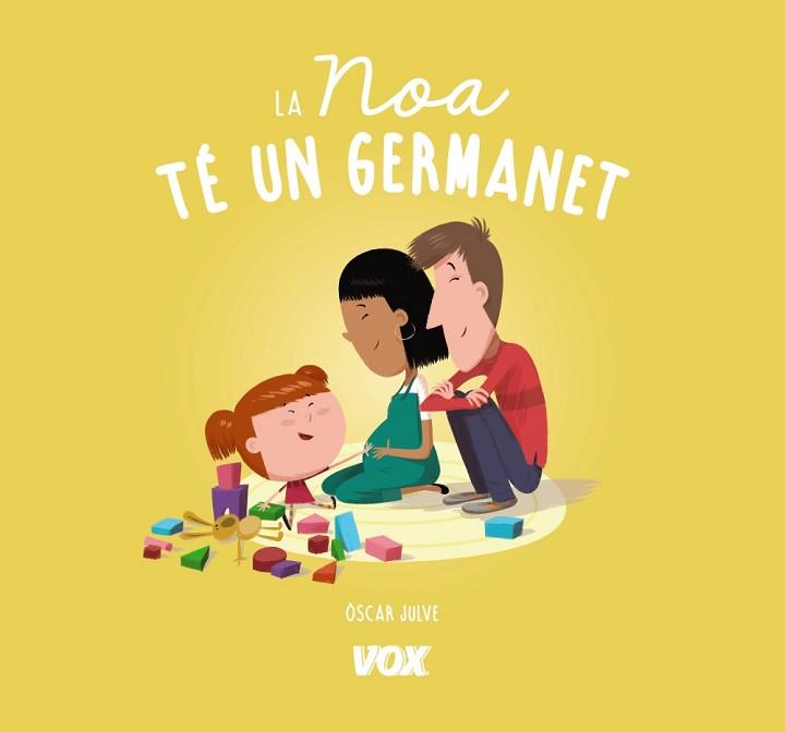 NOA TÉ UN GERMANET, LA | 9788499742809 | JULVE GIL, ÒSCAR