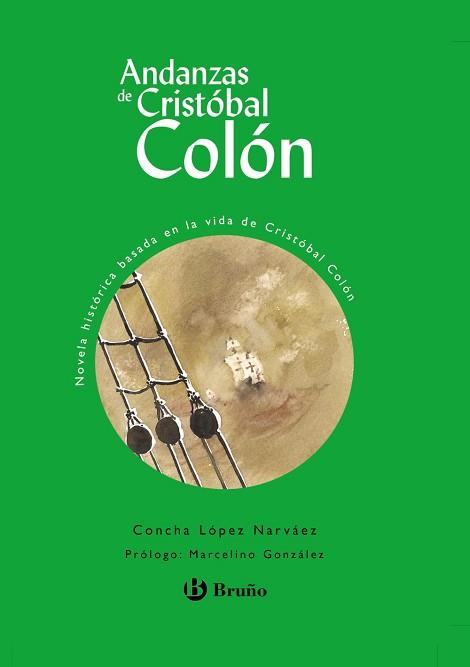 ANDANZAS DE CRISTOBAL COLON | 9788421692172 | LOPEZ  NARVAEZ, CONCHA | Llibreria L'Illa - Llibreria Online de Mollet - Comprar llibres online