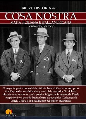 BREVE HISTORIA DE COSA NOSTRA | 9788499677422 | BERMEJO MARCOS, FERNANDO | Llibreria L'Illa - Llibreria Online de Mollet - Comprar llibres online