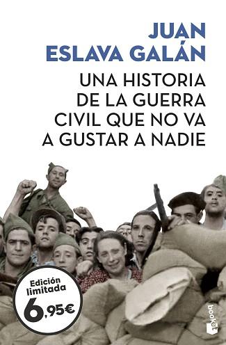 HISTORIA DE LA GUERRA CIVIL QUE NO VA A GUSTAR A NADIE, UNA | 9788408209089 | ESLAVA GALÁN, JUAN