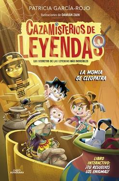 CAZAMISTERIOS DE LEYENDAS 2 - LA MOMIA DE CLEOPATRA | 9788410190306 | GARCÍA-ROJO, PATRICIA | Llibreria L'Illa - Llibreria Online de Mollet - Comprar llibres online