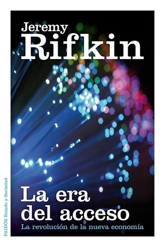 ERA DEL ACCESO, LA | 9788449329319 | RIFKIN, JEREMY | Llibreria L'Illa - Llibreria Online de Mollet - Comprar llibres online