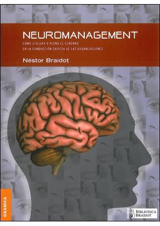 NEUROMANAGEMENT | 9789506411558 | BRAIDOT, NÉSTOR