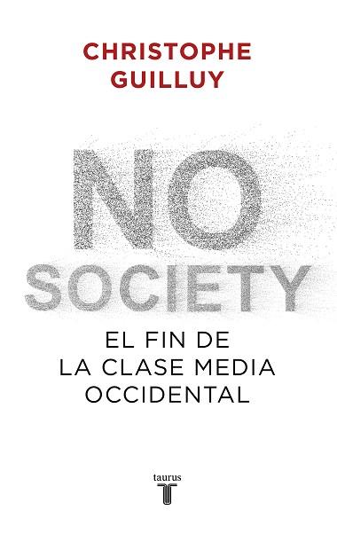 NO SOCIETY | 9788430622832 | GUILLUY, CHRISTOPHE