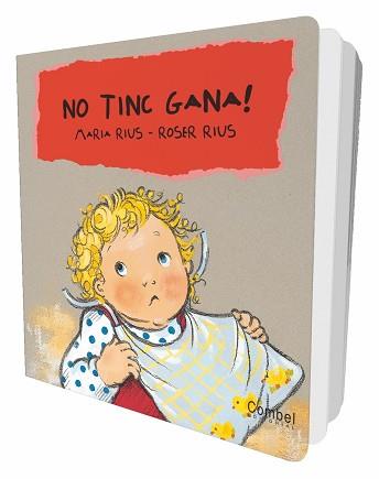 NO TINC GANA ! | 9788478648351 | RIUS, MARIA / RIUS, ROSER | Llibreria L'Illa - Llibreria Online de Mollet - Comprar llibres online